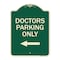 Signmission Doctors Parking Only Heavy-Gauge Aluminum Architectural Sign, 24" x 18", G-1824-24137 A-DES-G-1824-24137 - alternate 1